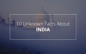 Incredible Facts About India